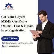 Get Your Udyam MSME Certificate Online – Fast & Hassle-Free Registrati